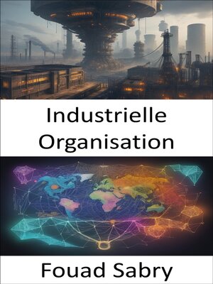 cover image of Industrielle Organisation